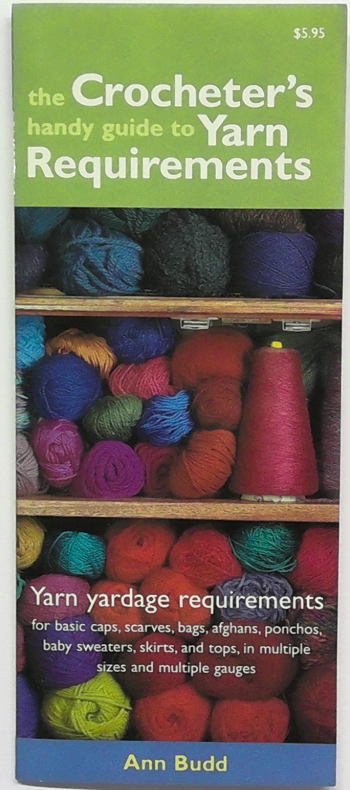 Crocheter's Guide to Yarn Requirements
